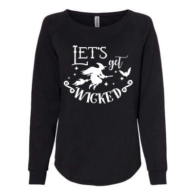 Lets Get Wicked Halloween Witch Funny Womens California Wash Sweatshirt