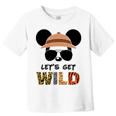 Lets Get Wild Safari Zoo Animal Kingdom Family Vacation Toddler T-Shirt