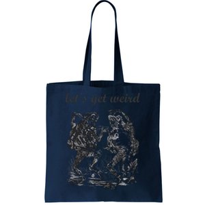 Let's Get Weird Dancing Frogs Drugs Fairy Tale Strange Dream Tote Bag