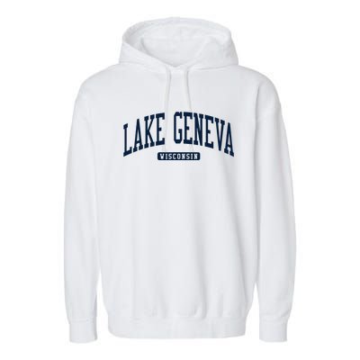 Lake Geneva Wisconsin Wi College University Style Garment-Dyed Fleece Hoodie