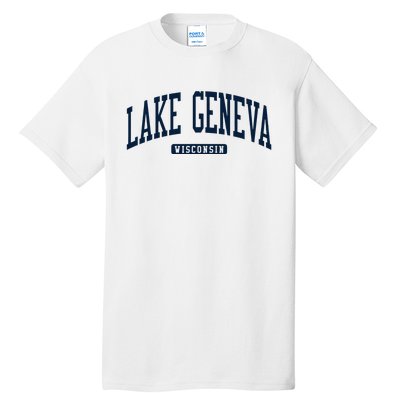 Lake Geneva Wisconsin Wi College University Style Tall T-Shirt