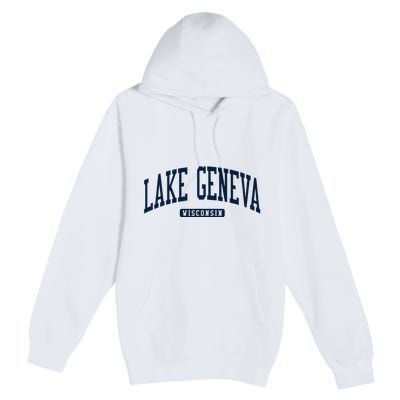 Lake Geneva Wisconsin Wi College University Style Premium Pullover Hoodie