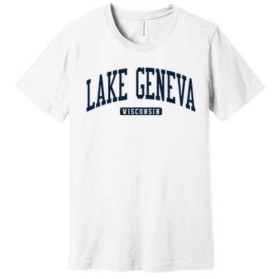 Lake Geneva Wisconsin Wi College University Style Premium T-Shirt