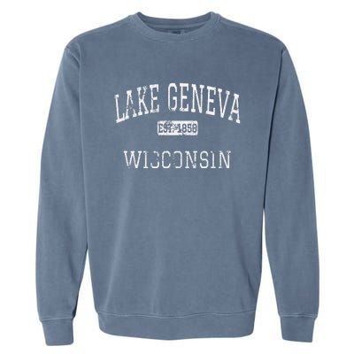 Lake Geneva Wisconsin Wi Vintage Garment-Dyed Sweatshirt