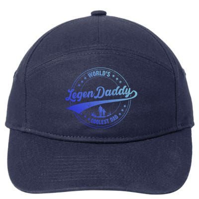 Legendaddy Gift Worlds Coolest Dad For Legendary Father Gift 7-Panel Snapback Hat