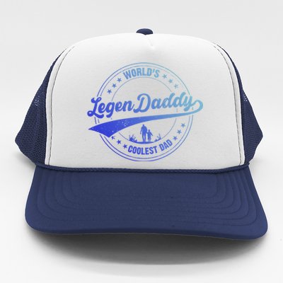 Legendaddy Gift Worlds Coolest Dad For Legendary Father Gift Trucker Hat