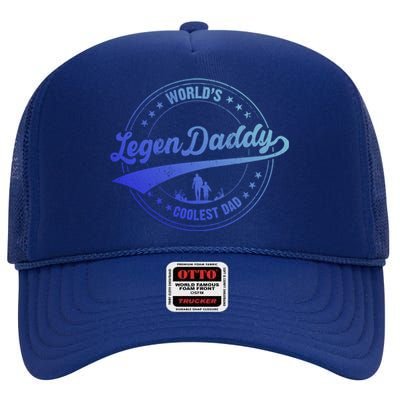 Legendaddy Gift Worlds Coolest Dad For Legendary Father Gift High Crown Mesh Back Trucker Hat