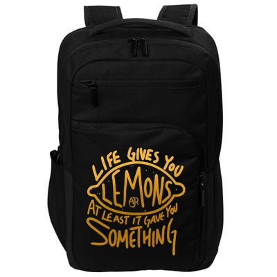 Live Gives You Lemon Air At Least It Gave You Something Impact Tech Backpack