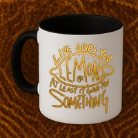 Live Gives You Lemon Air At Least It Gave You Something Mug