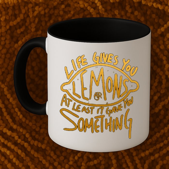 Live Gives You Lemon Air At Least It Gave You Something Mug