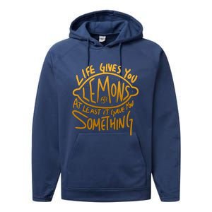 Live Gives You Lemon Air At Least It Gave You Something Performance Fleece Hoodie