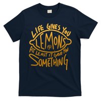 Live Gives You Lemon Air At Least It Gave You Something T-Shirt