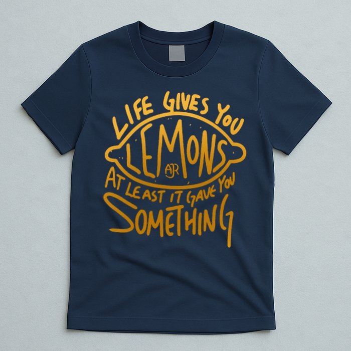 Live Gives You Lemon Air At Least It Gave You Something T-Shirt