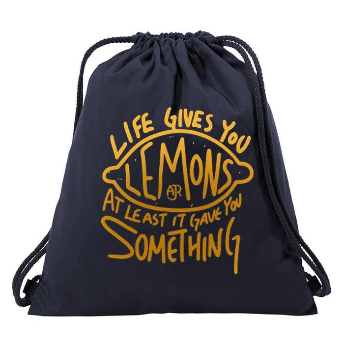 Live Gives You Lemon Air At Least It Gave You Something Drawstring Bag