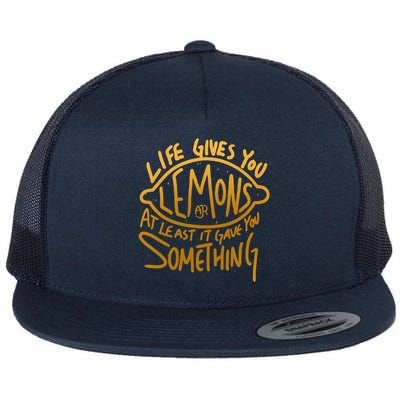 Live Gives You Lemon Air At Least It Gave You Something Flat Bill Trucker Hat