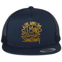 Live Gives You Lemon Air At Least It Gave You Something Flat Bill Trucker Hat