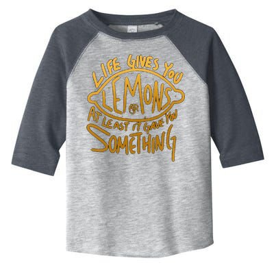 Live Gives You Lemon Air At Least It Gave You Something Toddler Fine Jersey T-Shirt