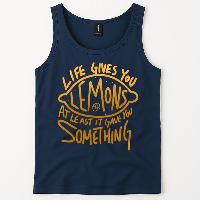 Live Gives You Lemon Air At Least It Gave You Something Tank Top