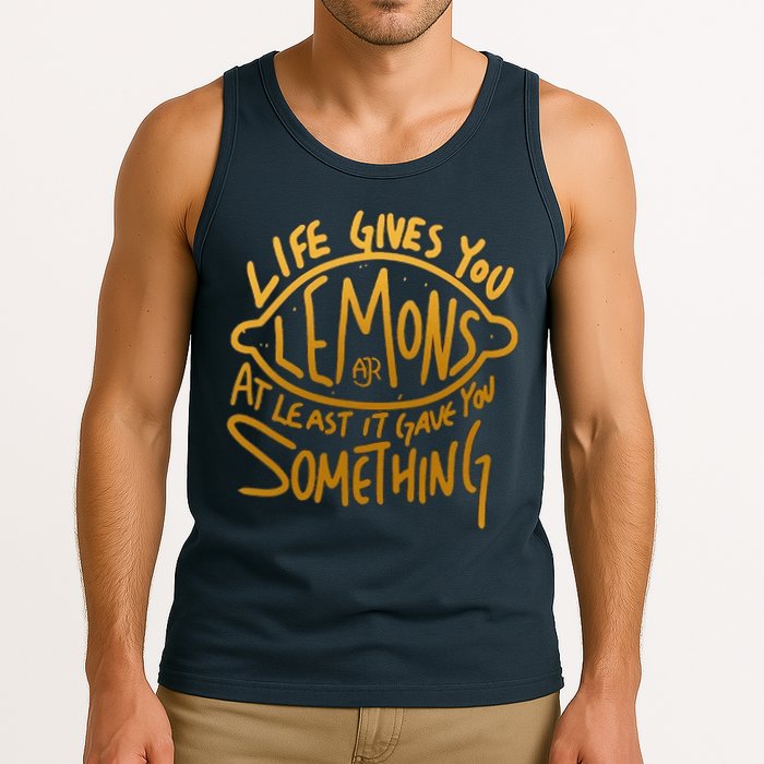 Live Gives You Lemon Air At Least It Gave You Something Tank Top