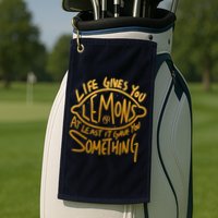 Live Gives You Lemon Air At Least It Gave You Something Golf Towel