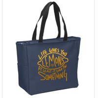 Live Gives You Lemon Air At Least It Gave You Something Zip Tote Bag