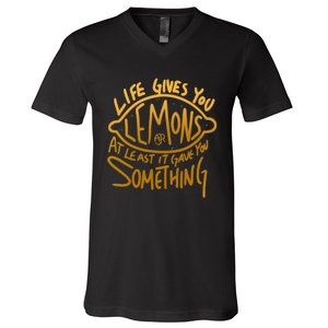 Live Gives You Lemon Air At Least It Gave You Something V-Neck T-Shirt