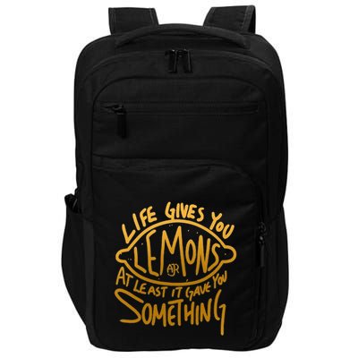 Live Gives You Lemon Air At Least It Gave You Something Impact Tech Backpack
