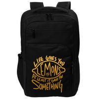 Live Gives You Lemon Air At Least It Gave You Something Impact Tech Backpack
