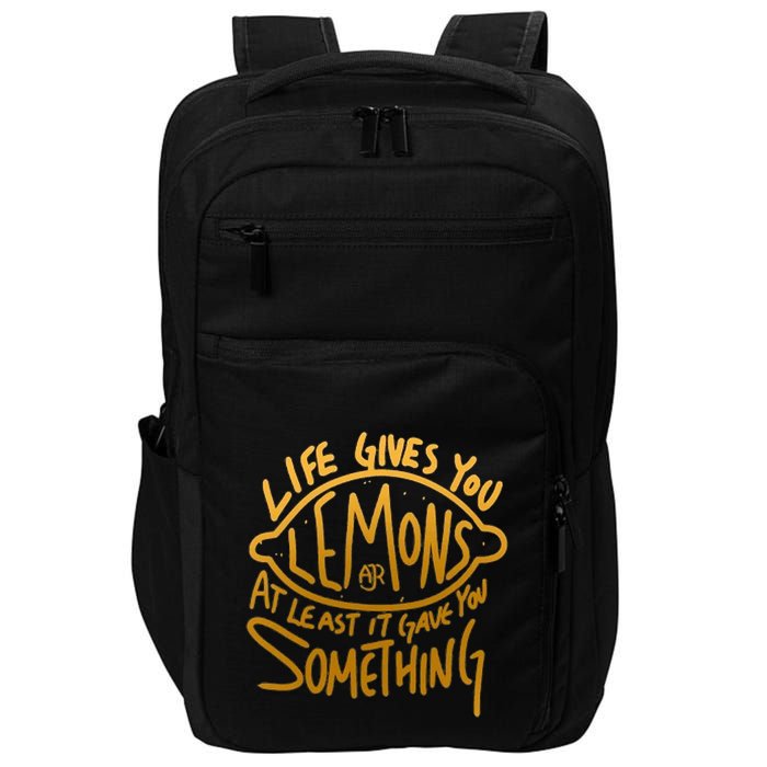 Live Gives You Lemon Air At Least It Gave You Something Impact Tech Backpack