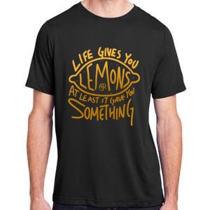 Live Gives You Lemon Air At Least It Gave You Something Adult ChromaSoft Performance T-Shirt