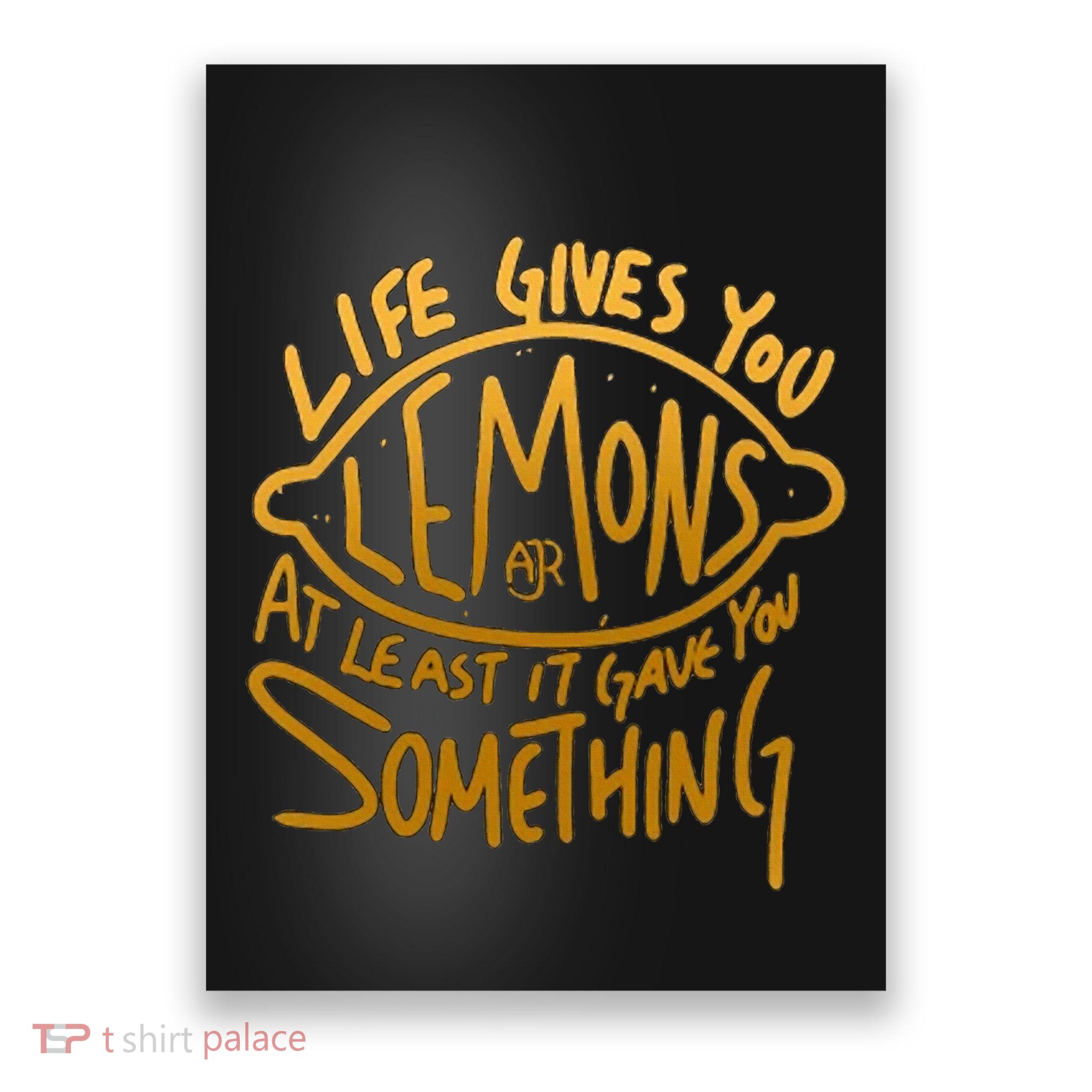 Live Gives You Lemon Air At Least It Gave You Something Poster