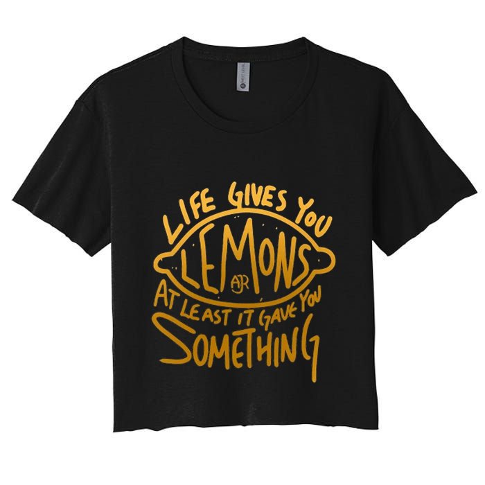 Live Gives You Lemon Air At Least It Gave You Something Crop Top