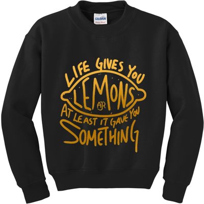Live Gives You Lemon Air At Least It Gave You Something Kids Sweatshirt