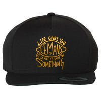 Live Gives You Lemon Air At Least It Gave You Something Wool Snapback Cap