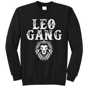 Leo gang Zodiac Sign astrology July August Birthday Leo Tall Sweatshirt