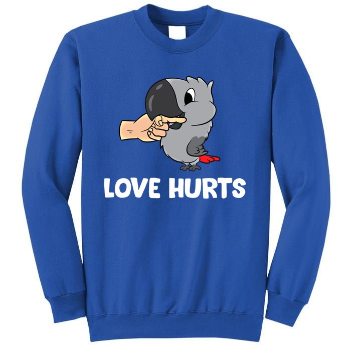 Love Hurts African Grey Parrot Love African Grey Parrots Meaningful Gift Sweatshirt