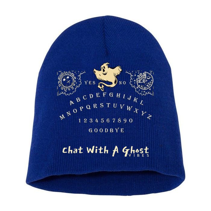 Lets Have A Chat With A Ghost Vibe Spirit Ouija Board Gift Short Acrylic Beanie