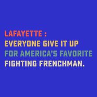 Lafayette Hamilton America Favorite Fighting French Gift Poster