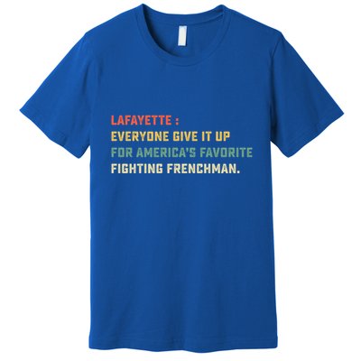 Lafayette Hamilton America Favorite Fighting French Gift Premium T-Shirt