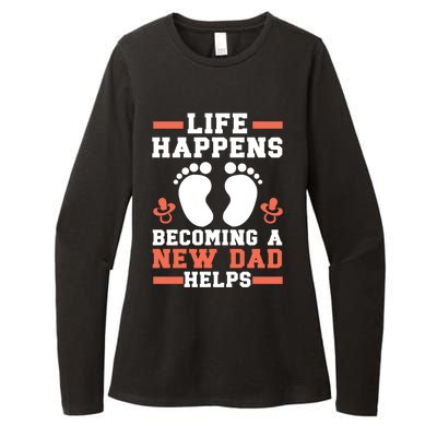 Life Happens Becoming A New Dad Helps Fatherhood Daddy Cool Gift Womens CVC Long Sleeve Shirt