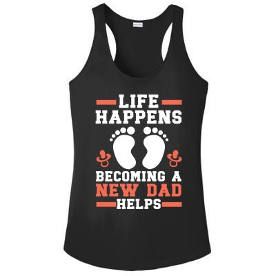 Life Happens Becoming A New Dad Helps Fatherhood Daddy Cool Gift Ladies PosiCharge Competitor Racerback Tank