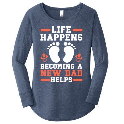 Life Happens Becoming A New Dad Helps Fatherhood Daddy Cool Gift Women's Perfect Tri Tunic Long Sleeve Shirt