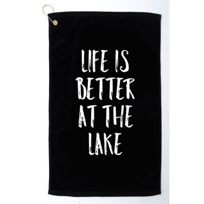 Lake House Boating Gift Life Is Better At The Lake Gift Platinum Collection Golf Towel