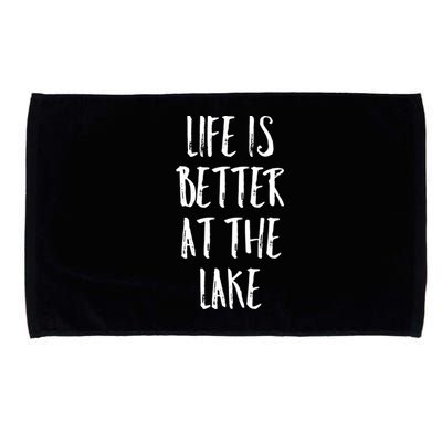 Lake House Boating Gift Life Is Better At The Lake Gift Microfiber Hand Towel