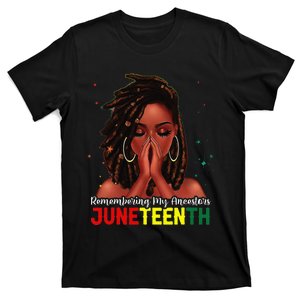 Loc'd Hair Black Woman Remembering My Ancestors Juneteenth T-Shirt