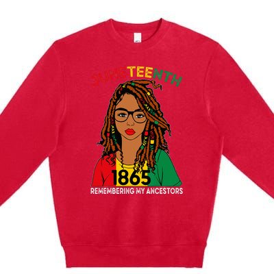 Locd Hair Black Remebering My Ancestors Juneteenth Premium Crewneck Sweatshirt