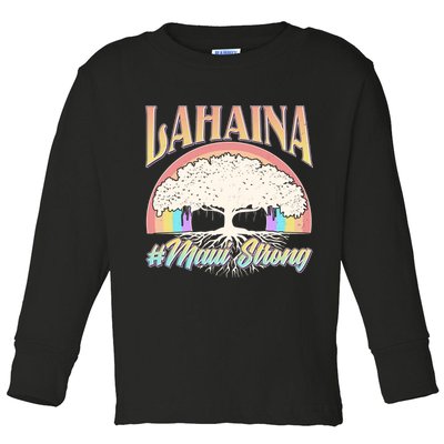 Lahaina Hawaii Banyan Tree #Maui Strong Toddler Long Sleeve Shirt
