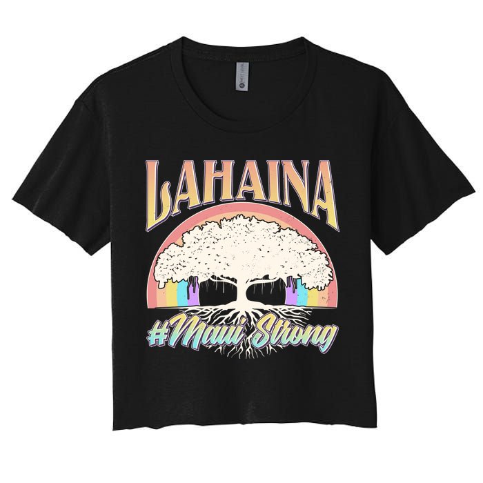 Lahaina Hawaii Banyan Tree #Maui Strong Crop Top
