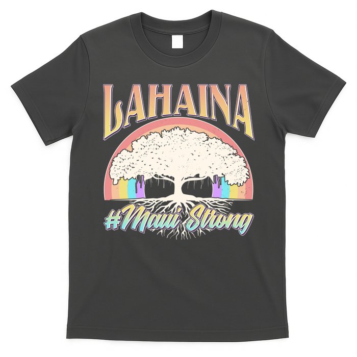 Lahaina Hawaii Banyan Tree #Maui Strong T-Shirt