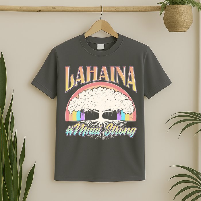 Lahaina Hawaii Banyan Tree #Maui Strong T-Shirt
